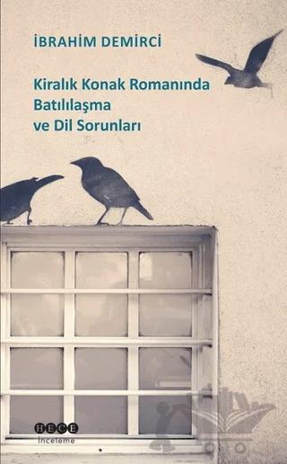 Kiralık Konak Romanında Batılılaşma ve Dil Sorunları