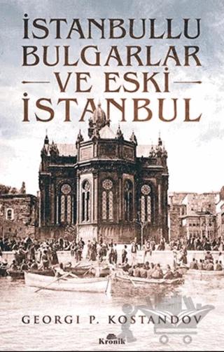 İstanbullu Bulgarlar ve Eski İstanbul
