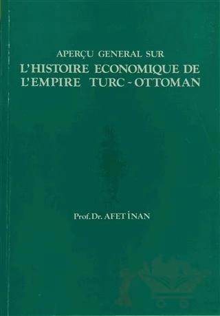 Aperçu General Sur L'histoire Economique De L'empire Turc - Ottoman