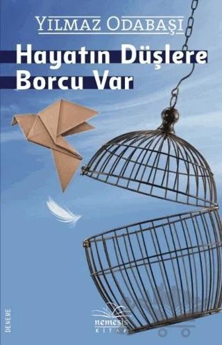 Hayatın Düşlere Borcu Var