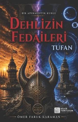 Dehlizin Fedaileri Tufan