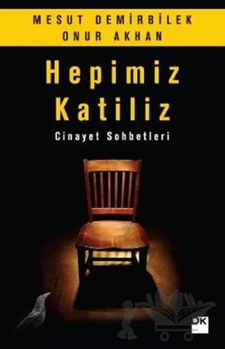 Hepimiz Katiliz