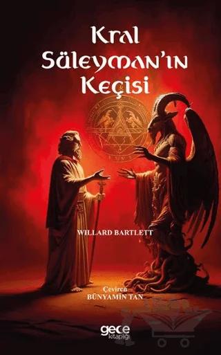 Kral Süleymanın Keçisi – Willard Bartlett – Gece Kitaplığı kitap kapağı