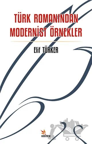 Türk Romanından Modernist Örnekler