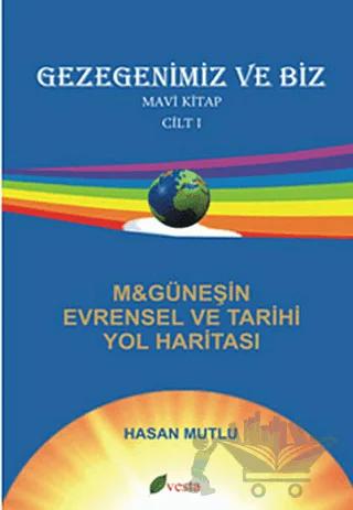 Gezegenimiz ve Biz - Mavi Kitap - Cilt: 1