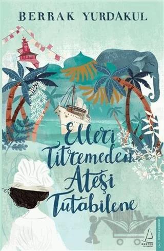 Elleri Titremeden Ateşi Tutabilene