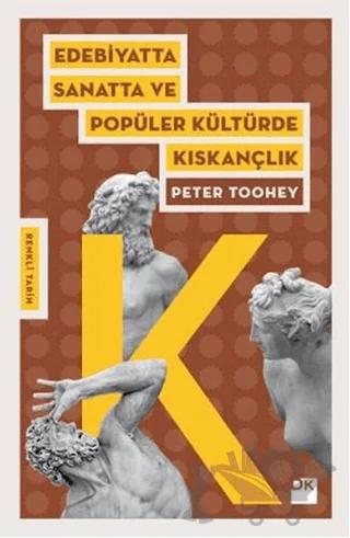 Edebiyatta Sanatta ve Popüler Kültürde Kıskançlık