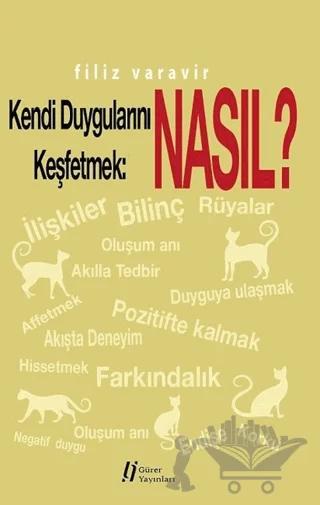 Kendi Duygularını Keşfetmek: Nasıl?