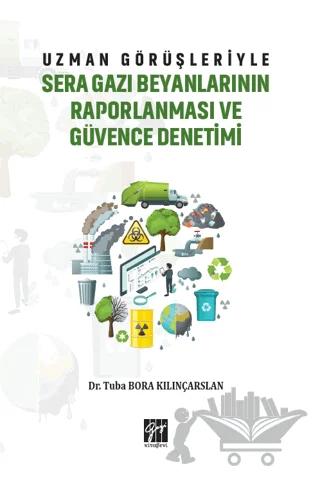 Uzman Görüşleriyle Sera Gazı Beyanlarının Raporlanması ve Güvence Denetimi