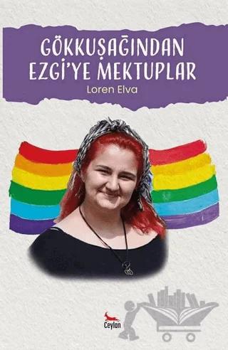 Gökkuşağından Ezgi’ye Mektuplar