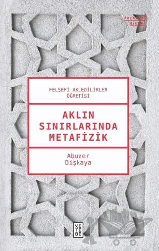 Aklın Sınırlarında Metafizik