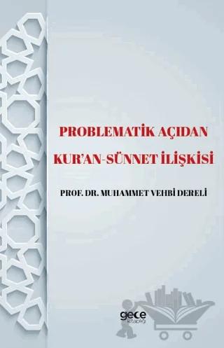 Problematik Açıdan Kur'an -Sünnet lişkisi