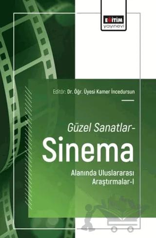 Güzel Sanatlar-Sinema Alanında Uluslararası Araştırmalar - 1