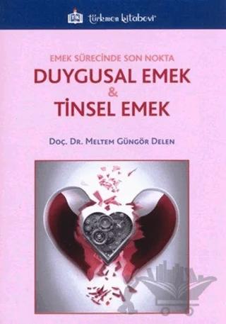 Duygusal Emek ve Tinsel Emek