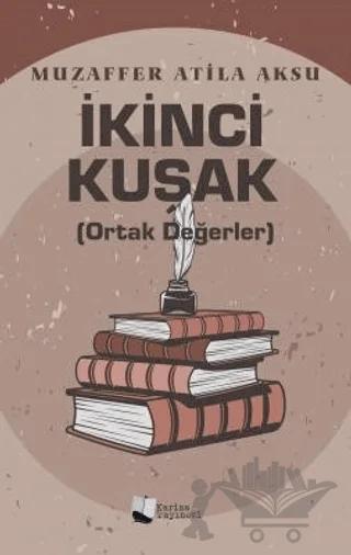 İkinci Kuşak (Ortak Değerler)
