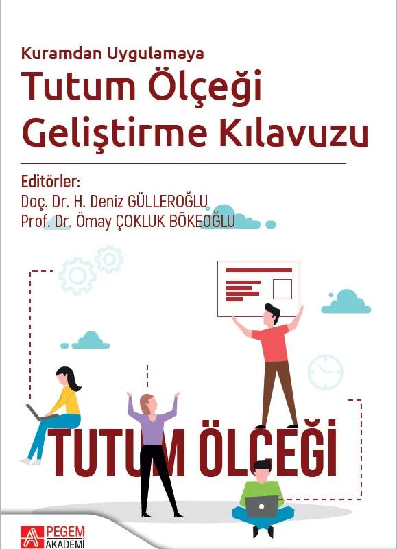 Kuramdan Uygulamaya Tutum Ölçeği Geliştirme Kılavuzu