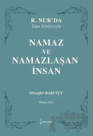 Namaz ve Namazlaşan İnsan