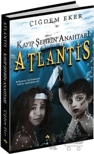 Kayıp Şehrin Anahtarı Atlantis