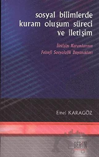 Sosyal Bilimlerde Kuram, Oluşum Süreci ve İletişim