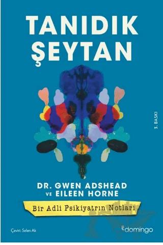 Tanıdık Şeytan - Bir Adli Psikiyatrın Notları