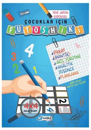 Çocuklar İçin Futoshiki 4 X 4 Kolay Düzey – Hatice Çilli Ölgün, Şerif Gülay – Harika Çocuk Yayınları kitap kapağı