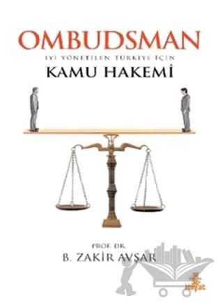 Ombudsman - İyi Yönetilen Türkiye İçin Kamu Hakemi