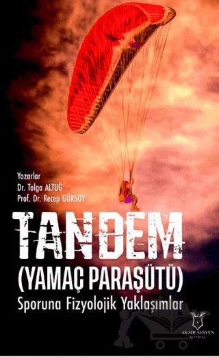 Tandem (Yamaç Paraşütü) Sporuna Fizyolojik Yaklaşımlar