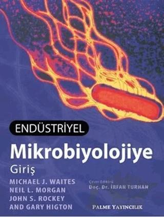 Endüstriyel Mikrobiyolojiye Giriş
