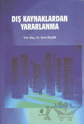 Dış Kaynaklardan Yararlanma – Ferit Ölçer – Adana Nobel Kitabevi kitap kapağı
