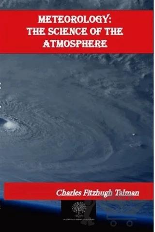 Meteorology: The Science of the Atmosphere