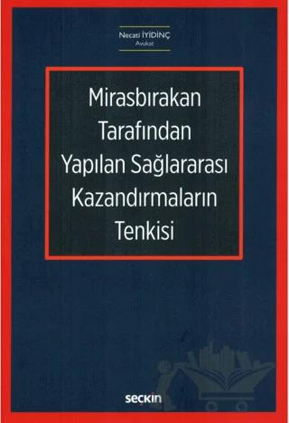 Mirasbırakan Tarafından Yapılan Sağlararası Kazandırmaların Tenkisi