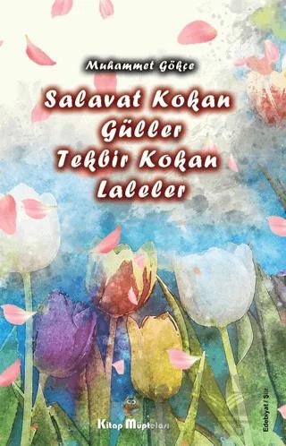 Salavat Kokan Güller Tekbir Kokan Laleler