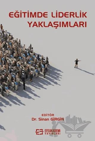Eğitimde Liderlik Yaklaşımları