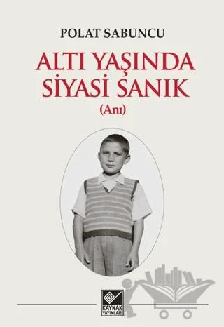 Altı Yaşında Siyasi Sanık
