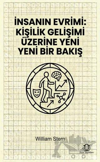 İnsanın Evrimi: Kişilik Gelişimi Üzerine Yeni Bir Bakış