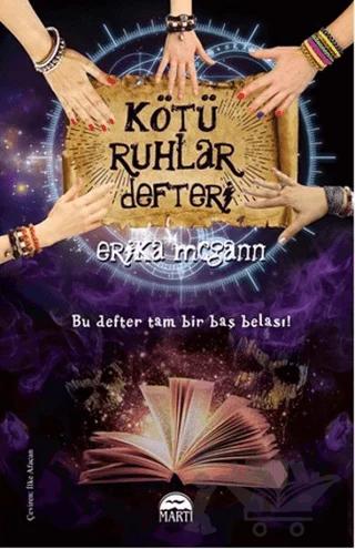 Kötü Ruhlar Defteri – Erika Mcgann – Martı Yayınları kitap kapağı