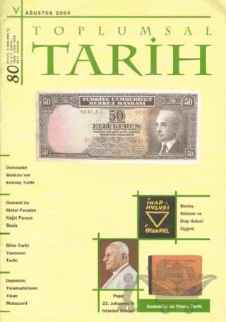 Toplumsal Tarih Dergisi Sayı: 80