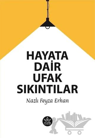 Hayata Dair Ufak Sıkıntılar