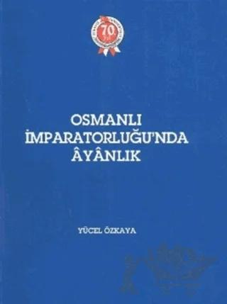 Osmanlı İmparatorluğu’nda Ayanlık
