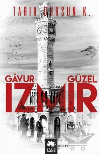 Gavur İzmir, Güzel İzmir