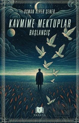 Kavmime Mektuplar Başlangıç