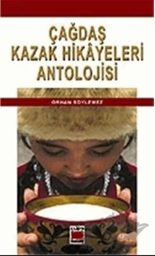 Çağdaş Kazak Hikayeleri Antolojisi