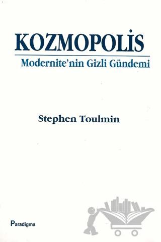 Kozmopolis Modernite’nin Gizli Gündemi