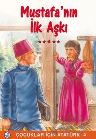 Mustafa’nın İlk Aşkı