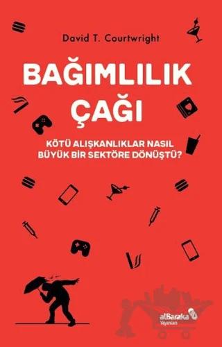 Bağımlılık Çağı – Kötü Alışkanlıklar Nasıl Büyük Bir Sektöre Dönüştü?