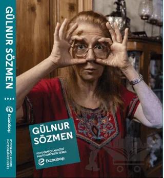 Eczacıbaşı Fotoğrafçılar Dizisi 15: Gülnur Sözmen