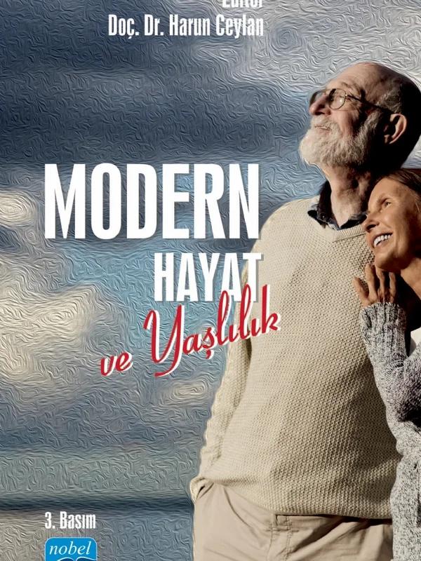 Modern Hayat ve Yaşlılık