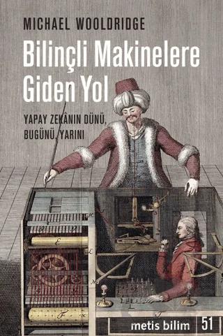 Bilinçli Makinelere Giden Yol