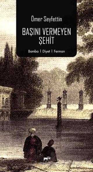 Başını Vermeyen Şehit