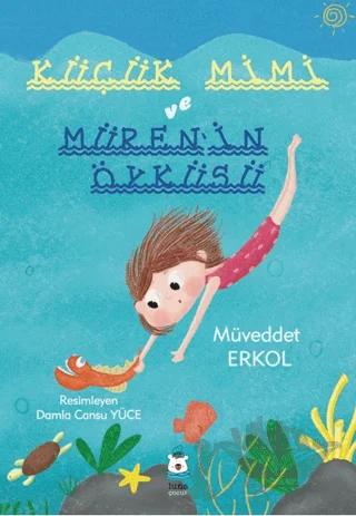 Küçük Mimi ve Müren’in Öyküsü